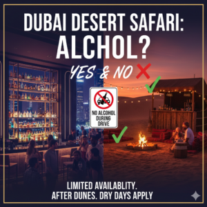 Can you get alcohol or beer during a Dubai desert safari